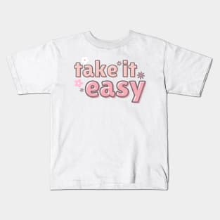 take it easy Kids T-Shirt